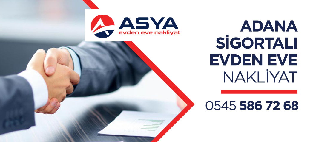 Adana Evden Eve Nakliyat ve Taşımacılık - Asya Nakliyat
